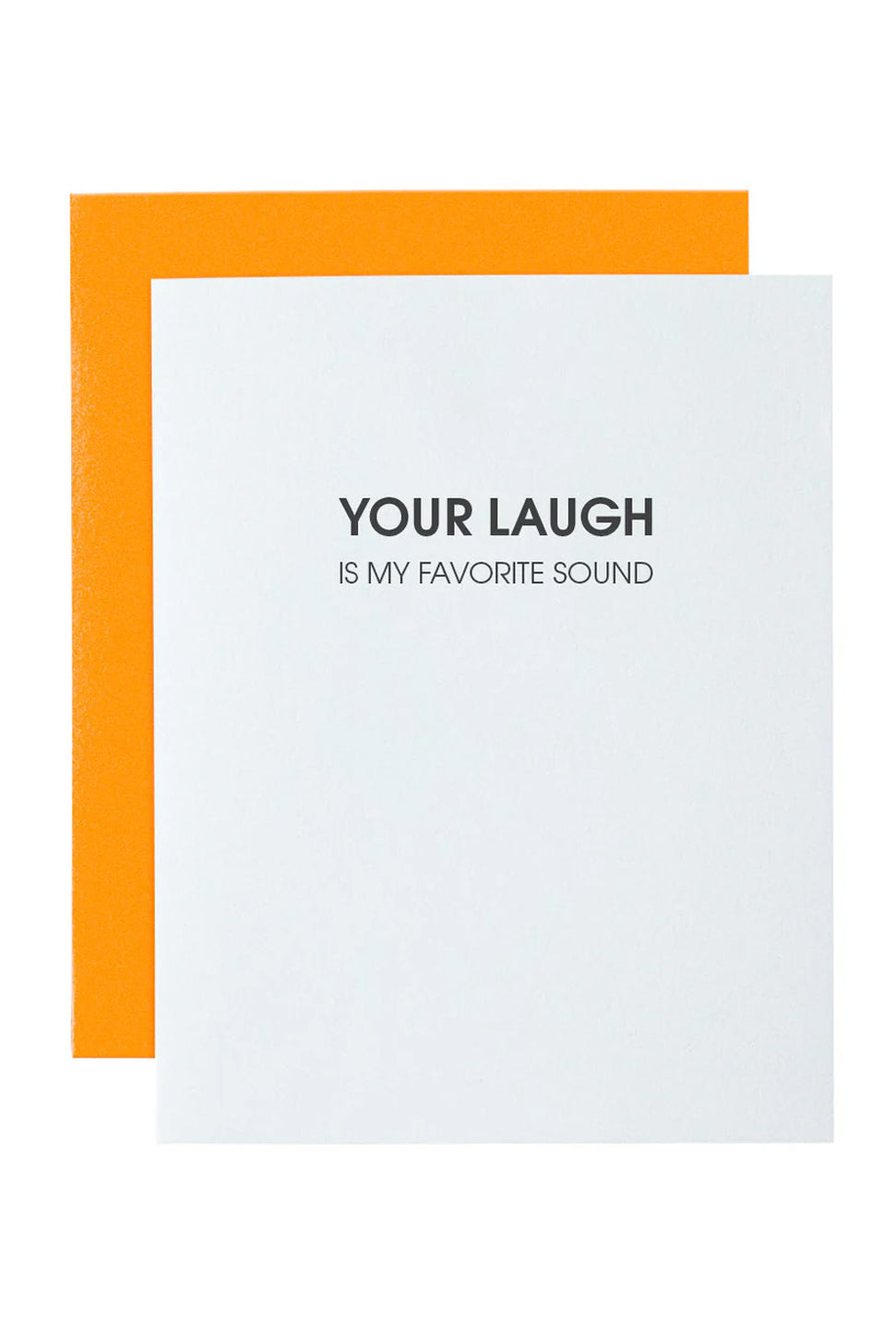 Your Laugh is My Favorite Sound - Letterpress Card-CHEZ GAGNE LETTERPRESS-Over the Rainbow