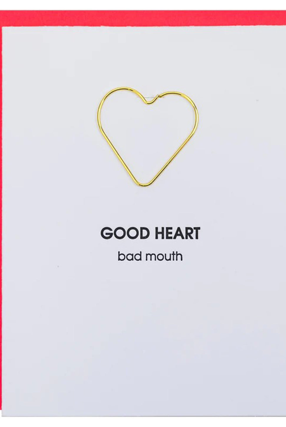 Good Heart Bad Mouth - Paper Clip Letterpress Card-CHEZ GAGNE LETTERPRESS-Over the Rainbow