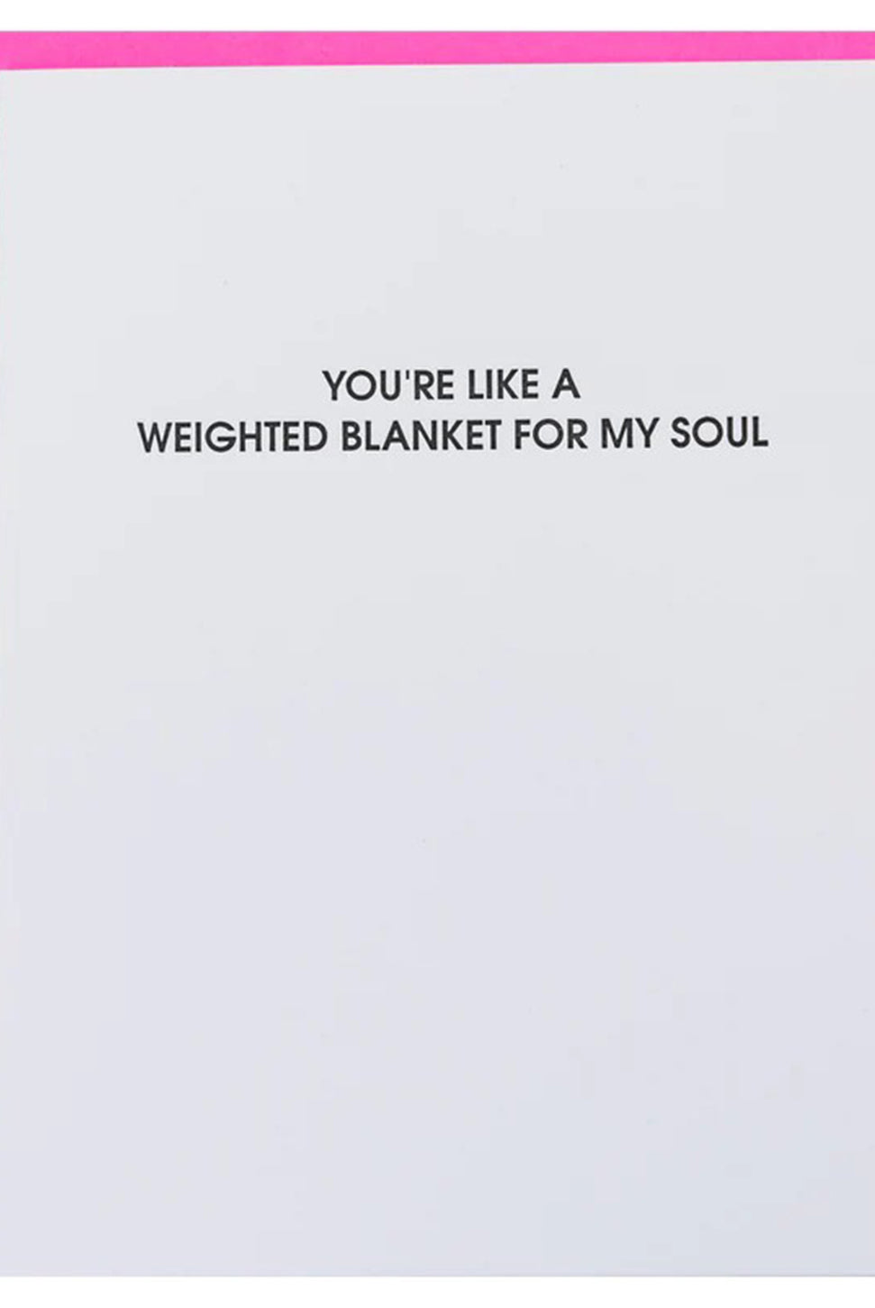 Weighted Blanket For My Soul - Letterpress Card-CHEZ GAGNE LETTERPRESS-Over the Rainbow