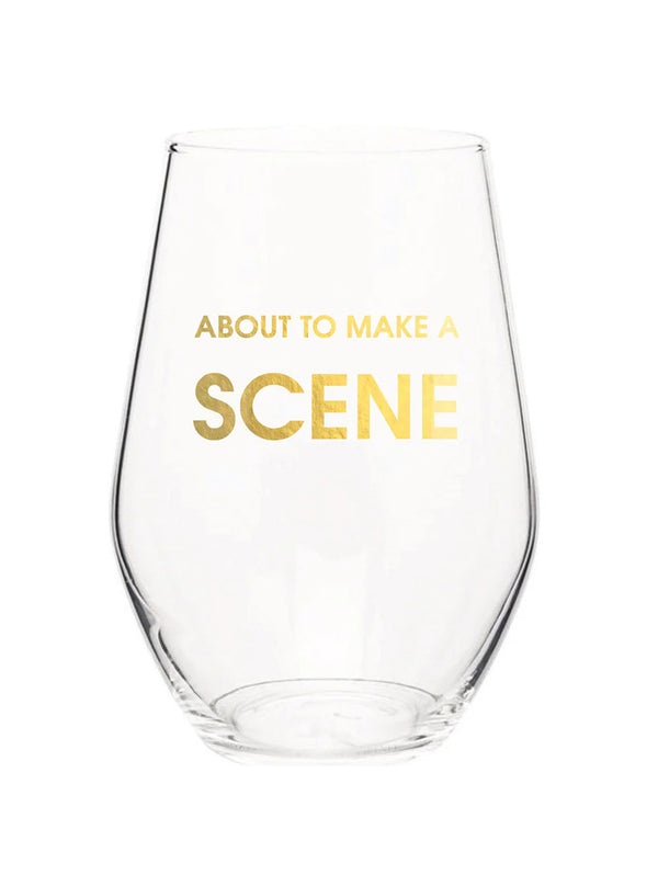 About to Make a Scene Wine Glass-CHEZ GAGNE LETTERPRESS-Over the Rainbow