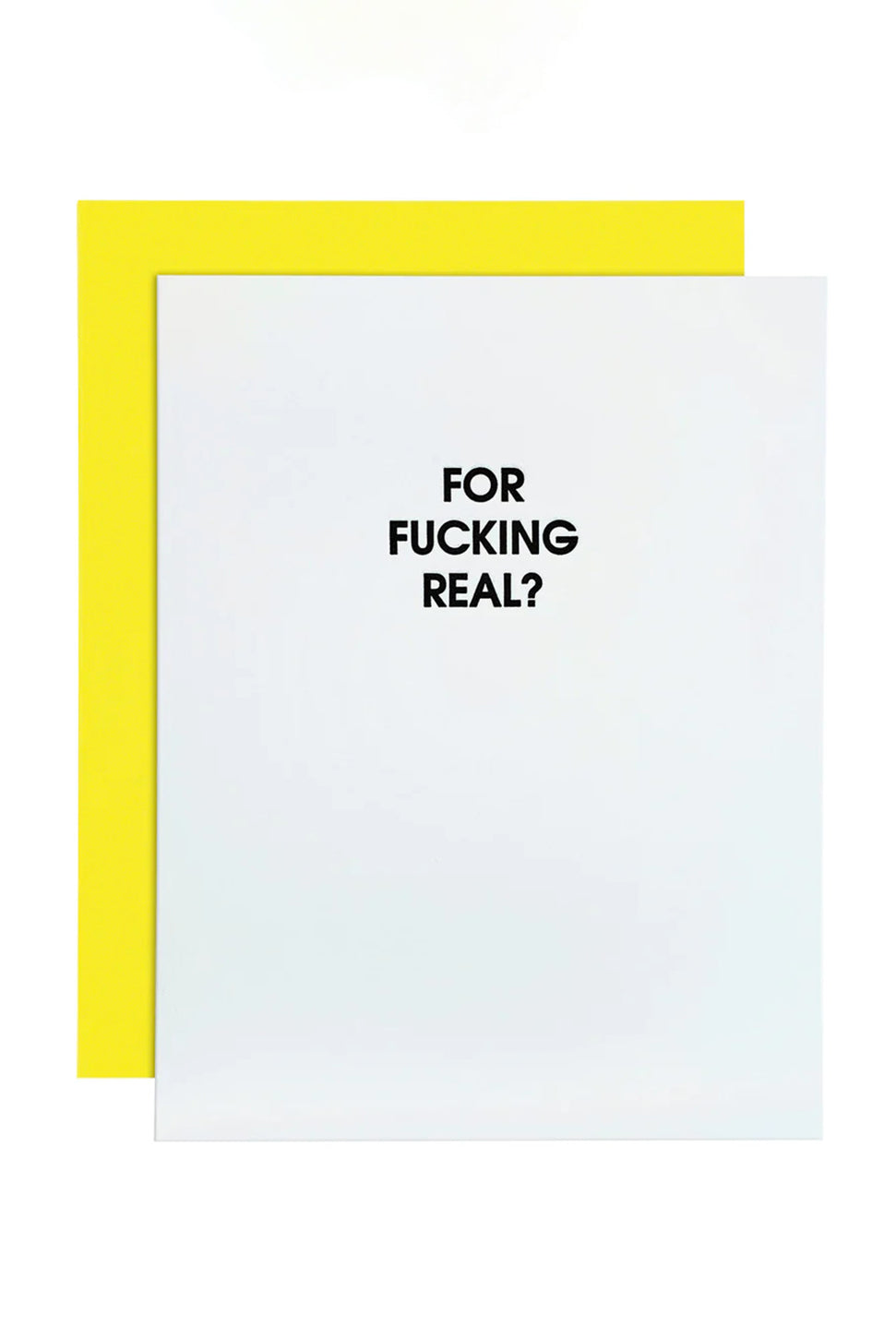 For Fucking Real - Letterpress Card-CHEZ GAGNE LETTERPRESS-Over the Rainbow