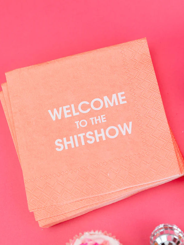 Welcome To The Shitshow Cocktail Napkin-CHEZ GAGNE LETTERPRESS-Over the Rainbow