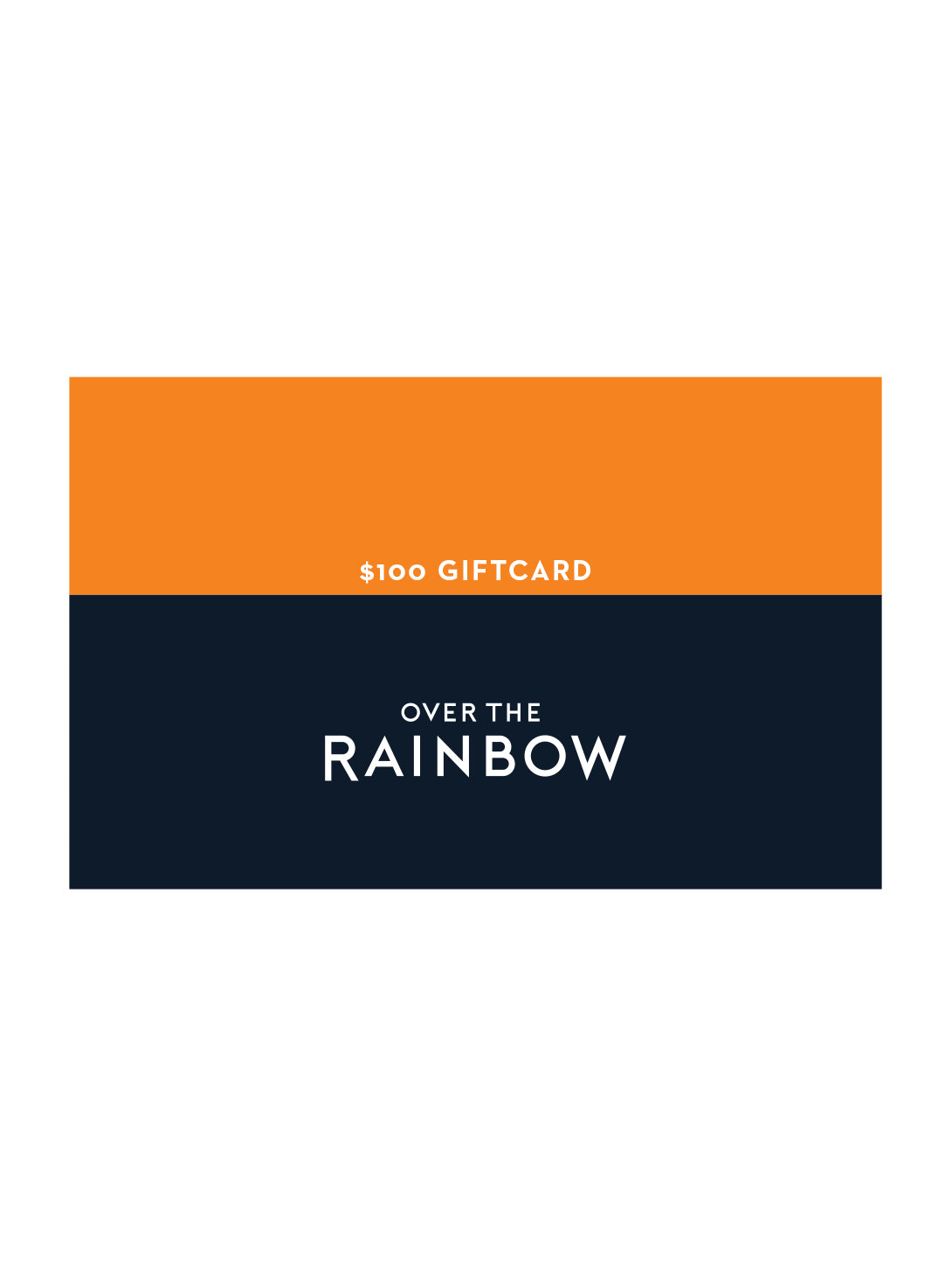 Online Gift Card - $100-Over The Rainbow-Over the Rainbow