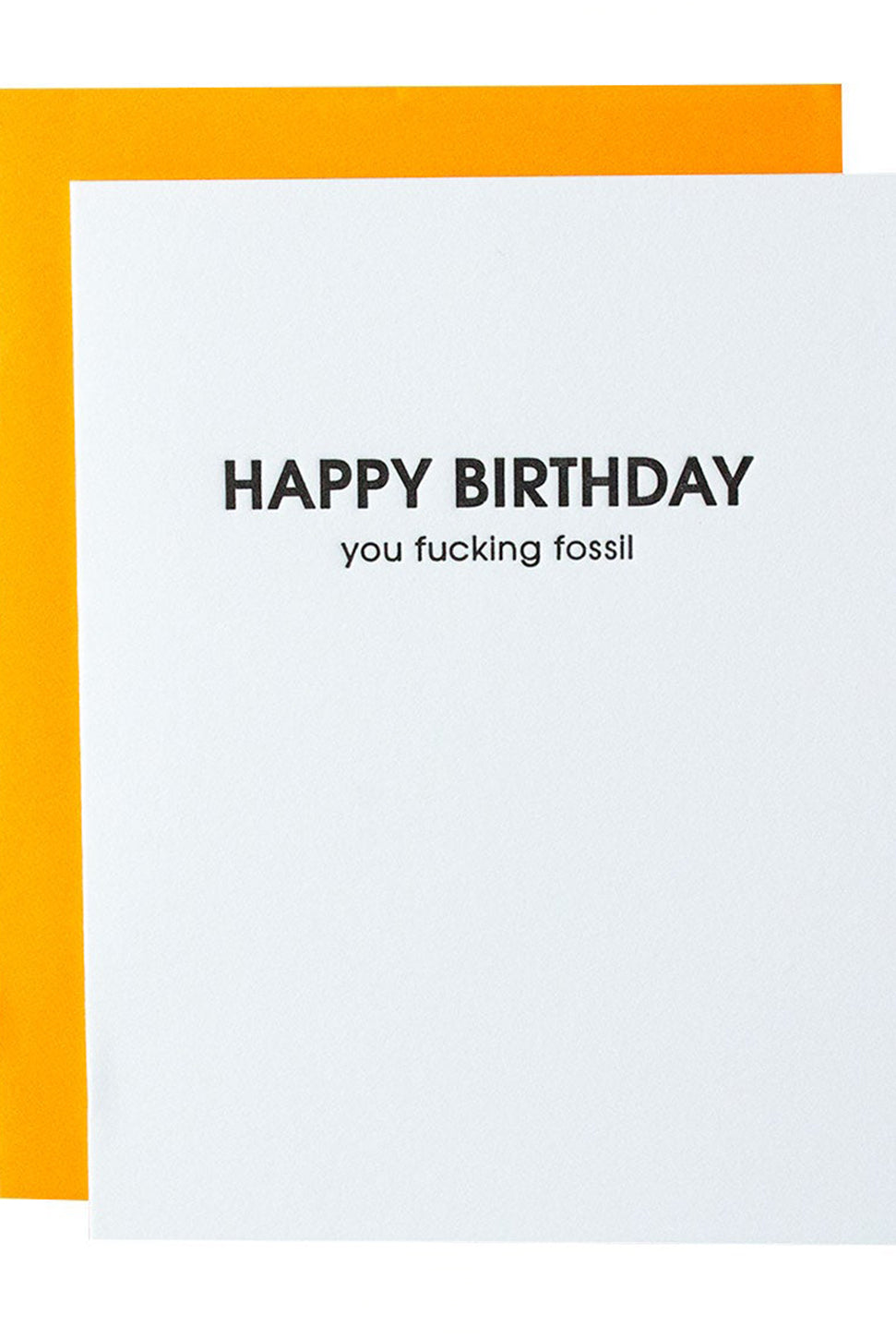 Fucking Fossil Bday - Letterpress Card-CHEZ GAGNE LETTERPRESS-Over the Rainbow