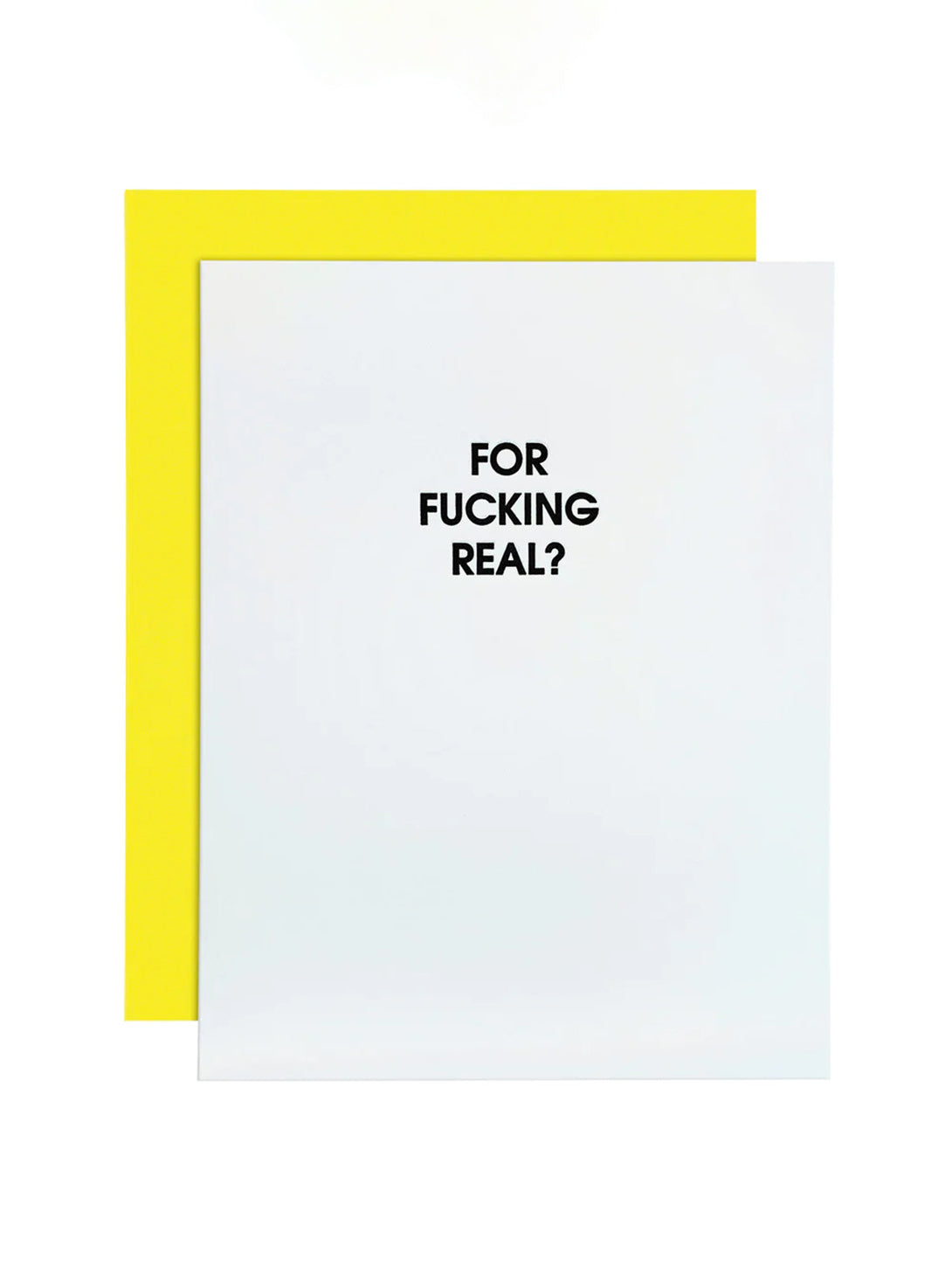 For Fucking Real - Letterpress Card-CHEZ GAGNE LETTERPRESS-Over the Rainbow