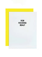 For Fucking Real - Letterpress Card-CHEZ GAGNE LETTERPRESS-Over the Rainbow