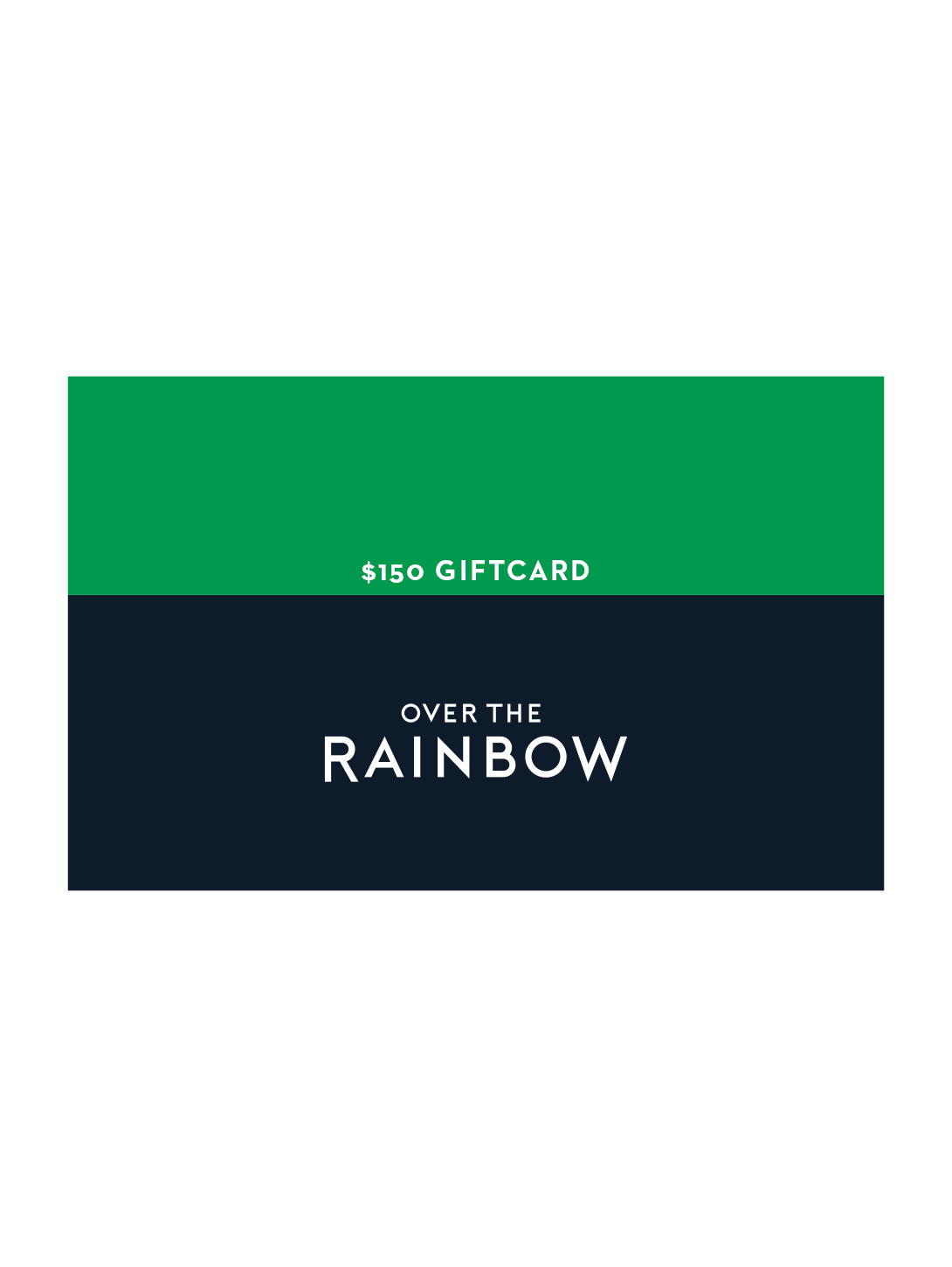 Online Gift Card - $150-Over The Rainbow-Over the Rainbow