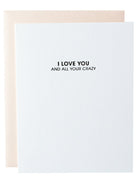 Love You & Your Crazy - Letterpress Card-CHEZ GAGNE LETTERPRESS-Over the Rainbow