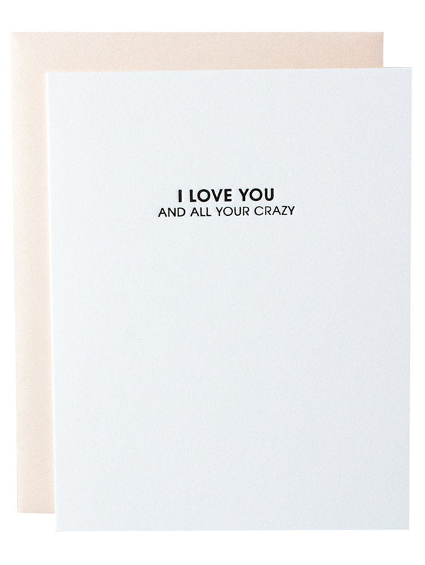 Love You & Your Crazy Greeting Card-CHEZ GAGNE LETTERPRESS-Over the Rainbow