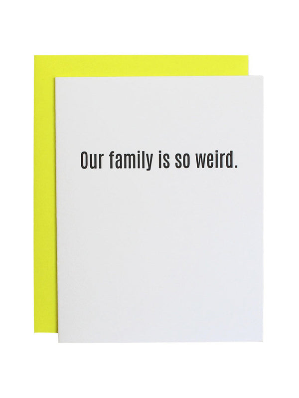 Our Family is So Weird Greeting Card-CHEZ GAGNE LETTERPRESS-Over the Rainbow